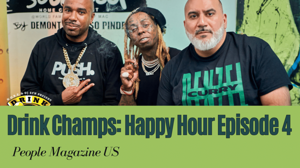 Drink Champs Happy Hour Episode 4