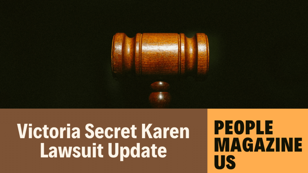 Victoria Secret Karen Lawsuit Update