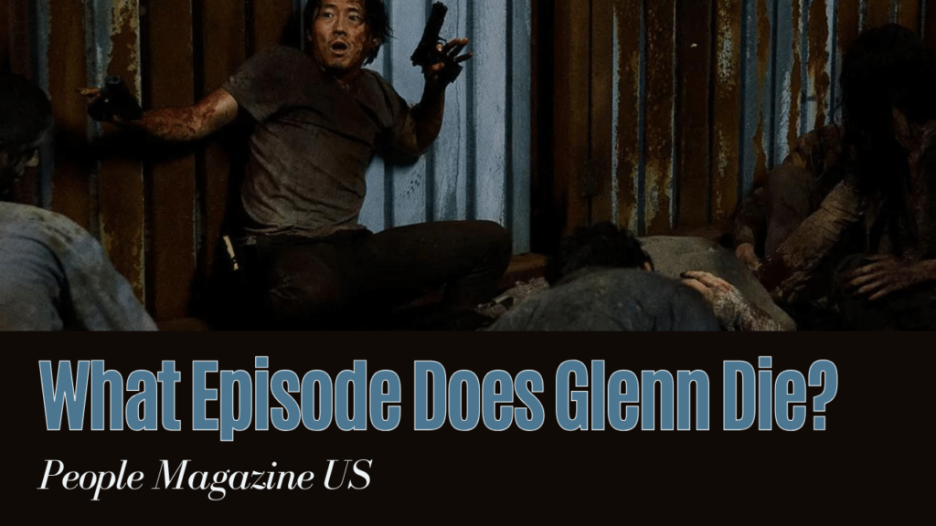 What Episode Does Glenn Die?