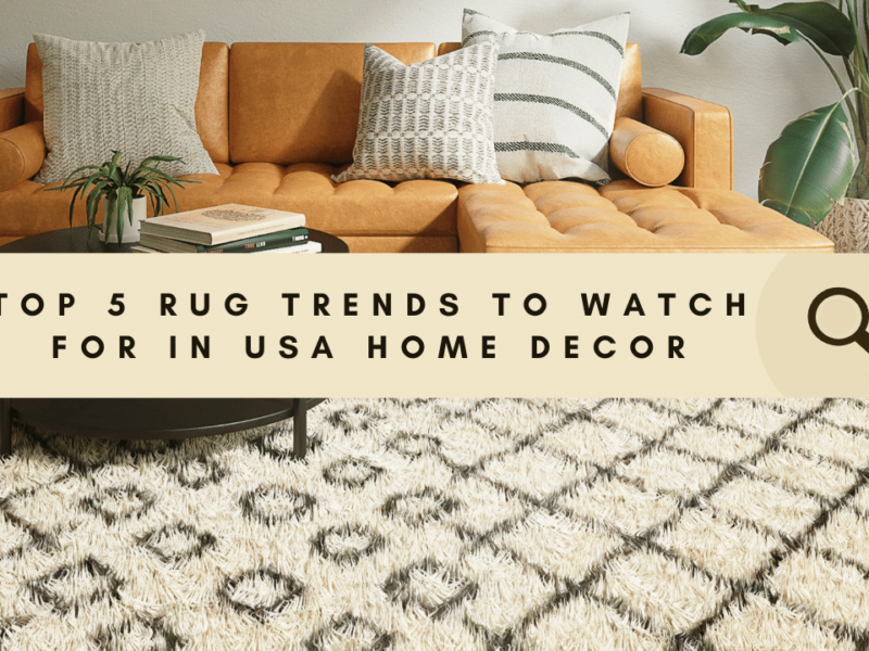 Top 5 Rug Trends to Watch for in USA Home Decor